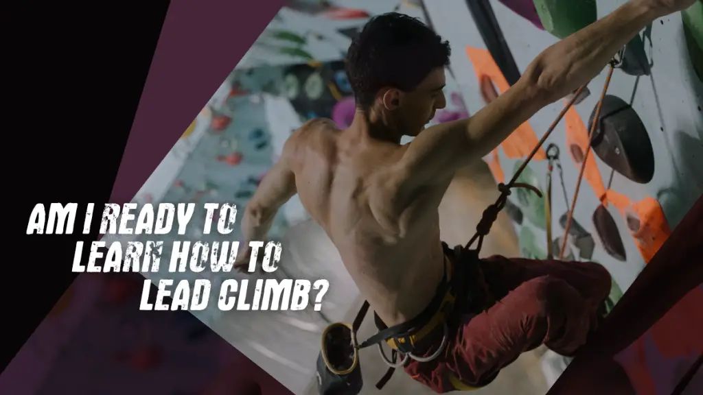 A man lead climbing
